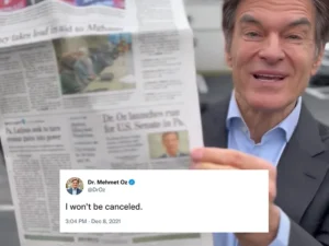 Dr. Oz holding a newspaper article about his U.S. senate race with a Tweet on top where he says he won't be cancelled.